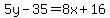 5y-35=8x%2B16