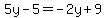 5y-5=-2y%2B9