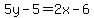 5y-5=2x-6