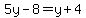 5y-8=y%2B4