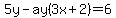 5y-ay%283x%2B2%29=6