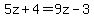5z%2B4=9z-3