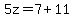 5z=7%2B11