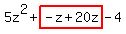 5z%5E2%2Bhighlight%28-z%2B20z%29-4