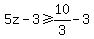 5z-3%3E=10%2F3-3
