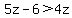 5z-6%3E4z