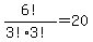 6%21%2F%283%213%21%29+=+20