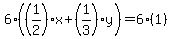 6%28%281%2F2%29x%2B%281%2F3%29y%29=6%281%29