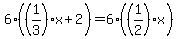 6%28%281%2F3%29x%2B2%29+=+6%28%281%2F2%29x%29