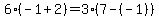 6%28-1%2B2%29=3%287-%28-1%29%29