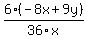 6%28-8x%2B9y%29%2F36x