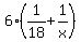 6%281%2F18%2B1%2Fx%29