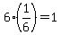 6%281%2F6%29+=+1