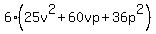 6%2825v%5E2%2B60vp%2B36p%5E2%29