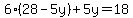 6%2828-5y%29%2B5y=18