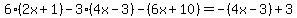 \"6%282x%2B1%29-3%284x-3%29-%286x%2B10%29=-%284x-3%29%2B3\"