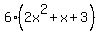 6%282x%5E2%2Bx%2B3%29