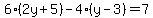 6%282y%2B5%29-4%28y-3%29=7