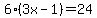 6%283x-1%29=24