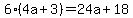 6%284a%2B3%29=24a%2B18