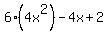 6%284x%5E2%29-4x%2B2