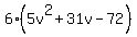 6%285v%5E2%2B31v-72%29