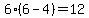 6%286-4%29=12