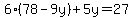 6%2878-9y%29%2B5y=27