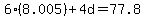 6%288.005%29%2B4d=77.8