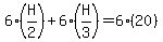6%28H%2F2%29+%2B+6%28H%2F3%29+=+6%2820%29