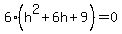 6%28h%5E2+%2B+6h+%2B+9%29+=+0