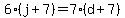 6%28j%2B7%29=7%28d%2B7%29