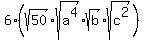 6%28sqrt%2850%29%2Asqrt%28a%5E4%29%2Asqrt%28b%29%2Asqrt%28c%5E2%29%29