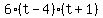 6%28t-4%29%28t%2B1%29