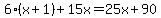 6%28x%2B1%29%2B15x=25x%2B90