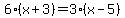 6%28x%2B3%29=3%28x-5%29
