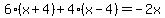 6%28x%2B4%29%2B4%28x-4%29=-2x