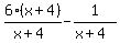 6%28x%2B4%29%2F%28x%2B4%29-1%2F%28x%2B4%29