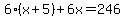 6%28x%2B5%29%2B6x=246