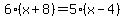 6%28x%2B8%29=5%28x-4%29