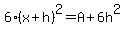 6%28x%2Bh%29%5E2=A%2B6h%5E2