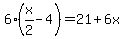 6%28x%2F2-4%29+=+21%2B6x