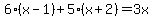 6%28x-1%29%2B5%28x%2B2%29=3x