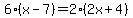 6%28x-7%29=2%282x%2B4%29