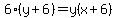 6%28y%2B6%29=y%28x%2B6%29