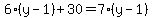 6%28y-1%29%2B30=7%28y-1%29