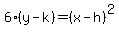 6%28y-k%29=%28x-h%29%5E2