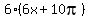 6%2A%286x%2B+10pi%29