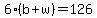 6%2A%28b%2Bw%29=126