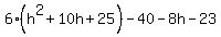 6%2A%28h%5E2%2B10h%2B25%29+-40-8h-23